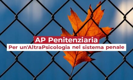Nasce AP Penitenziaria – Per un’AltraPsicologia nel Sistema Penale